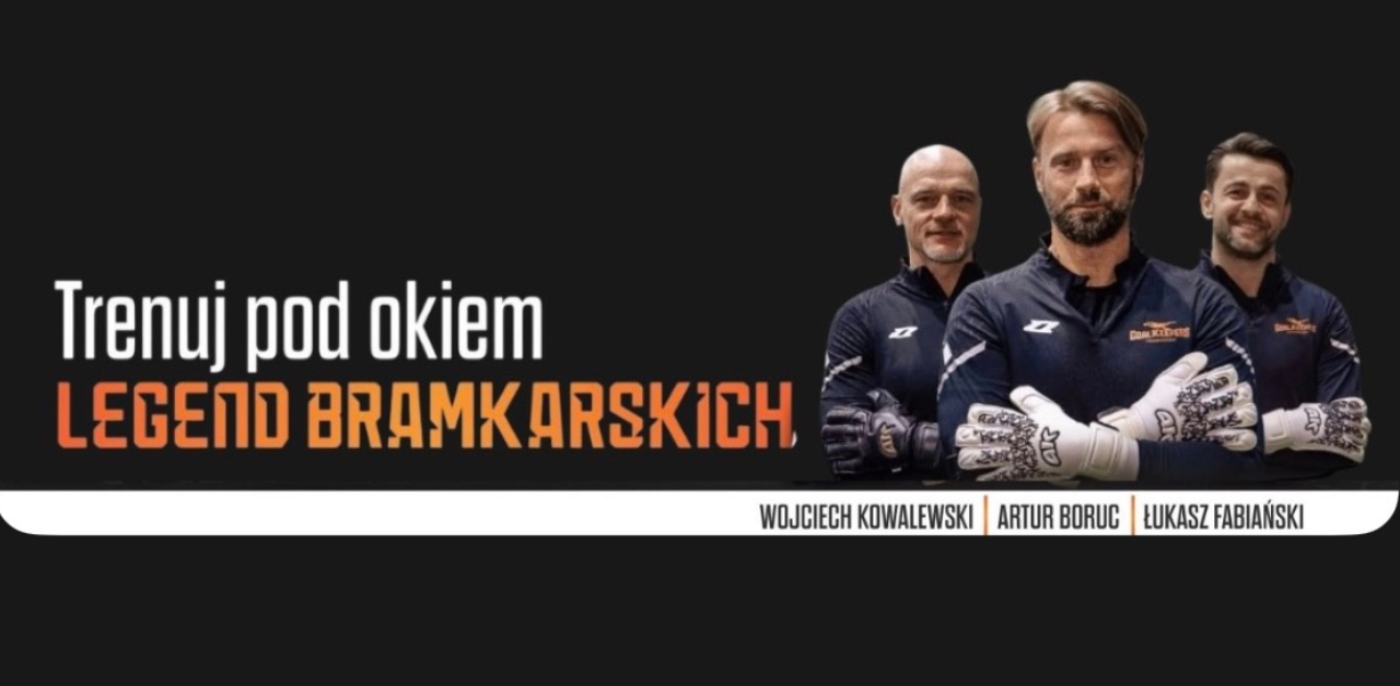 GoalKeepers CAMP: Między słupkami zrodziła się magia
